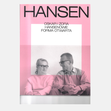 Oskar i Zofia Hansenowie. Forma Otwarta